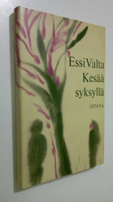 Essi Valta : Kesää syksyllä