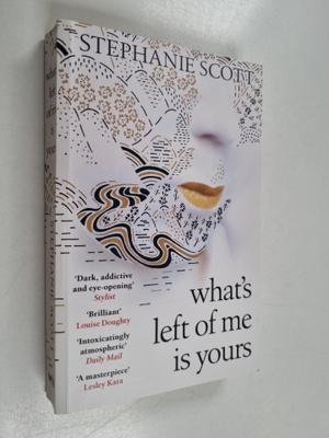 Stephanie Scott : What's left of me is yours