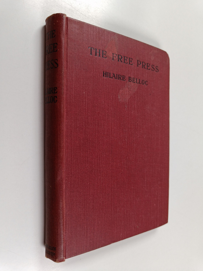 Hilaire Belloc : The Free Press