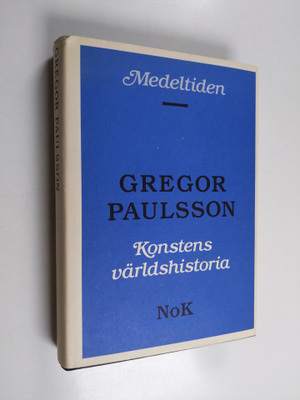 Gregor Paulsson : Konstens världshistoria, [2] - Medeltiden