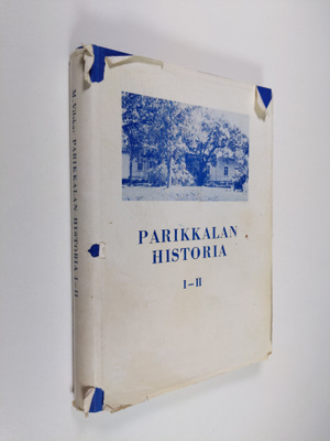 M. Vilska : Parikkalan historia 1-2