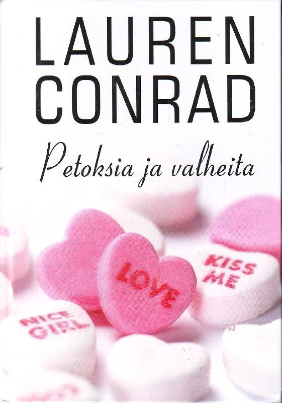 Lauren Conrad - Petoksia ja valheita