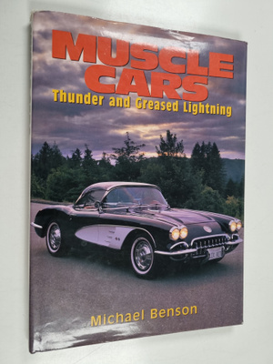 Michael Benson : Muscle Cars - Thunder and Greased Lightning