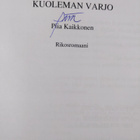 Piia Kaikkonen : Kuoleman varjo : rikosromaani (signeerattu) - pikkukuva 3