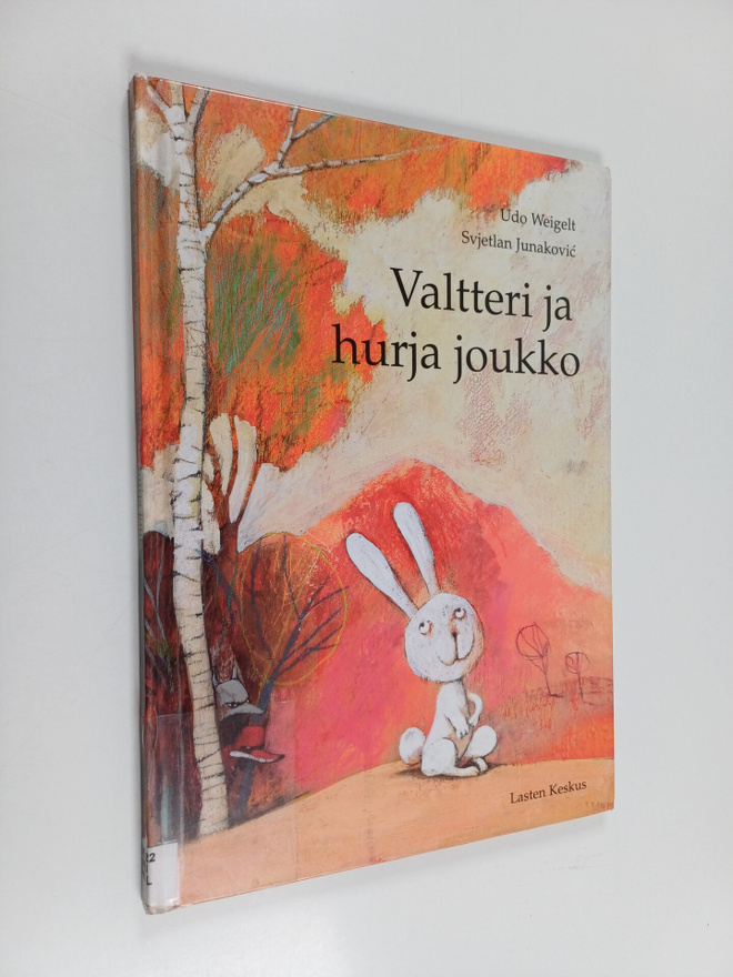 Udo Weigelt : Valtteri ja hurja joukko