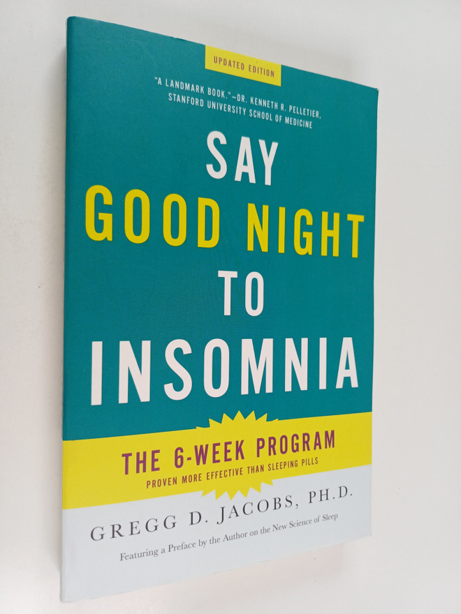 Gregg D. Jacobs : Say Good Night to Insomnia - The Six-We...