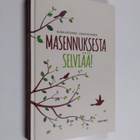 Elina Hiltunen : Masennuksesta selviää! - pikkukuva 1