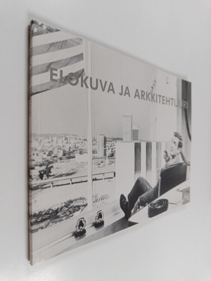 Mikael (toim.) Sundman : Elokuva ja arkkitehtuuri