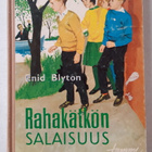 Enid Blyton, Rahakätkön Salaisuus - pikkukuva 1