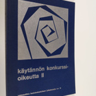 Käytännön konkurssioikeutta 2 : teoksen aineisto perustuu... - pikkukuva 1