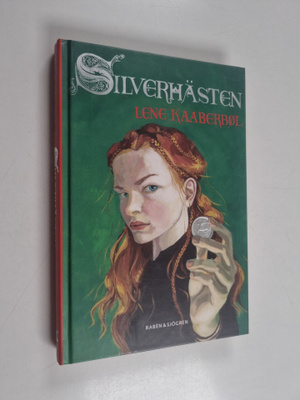 Lene Kaaberbol : Silverhästen