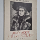 L. Wennervirta : Aino Ackte - Albert Edelfelt : eräs tait... - pikkukuva 1