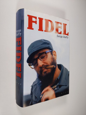 Serge Raffy : Fidel