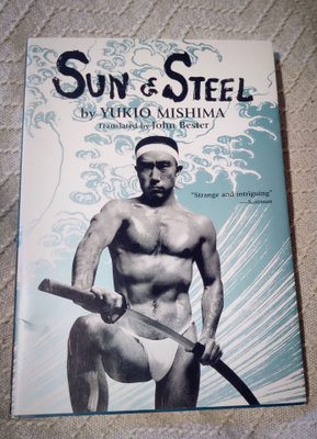Yukio Mishima : SUN & STEEL
