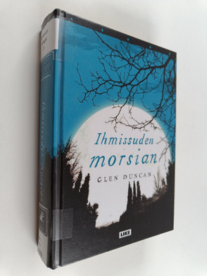Glen Duncan : Ihmissuden morsian