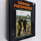 Juha Pohjonen ym. : Isänmaan portinvartijat : Suomen rajo... - pikkukuva 1