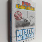 Urho Karhumäki : Miesten matkassa - pikkukuva 1