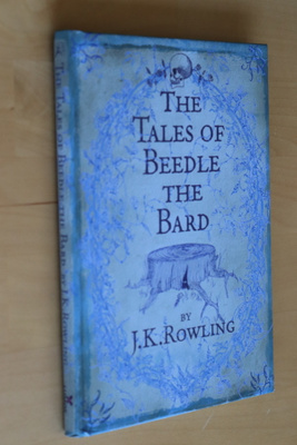 J. K. Rowling : The Tales of Beedle the Bard