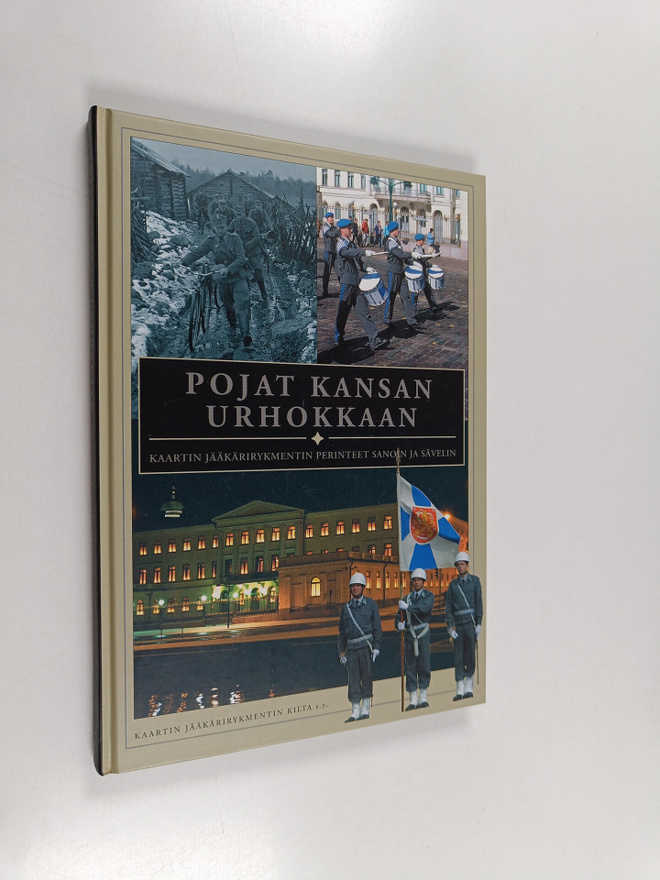 Arto Kotro : Pojat kansan urhokkaan : Kaartin jääkärirykm...