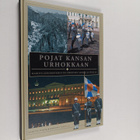 Arto Kotro : Pojat kansan urhokkaan : Kaartin jääkärirykm... - pikkukuva 1