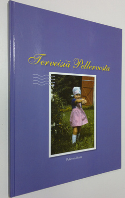 Vuokko ym. (toim.) Pajala : Terveisiä Pellervosta