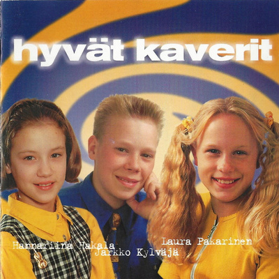 Hannariina, Jarkko & Laura • Hyvät Kaverit CD