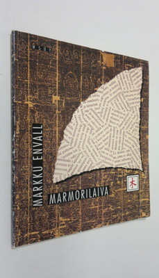 Markku Envall : Marmorilaiva