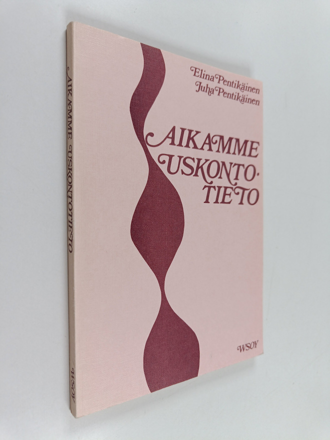 Elina Pentikäinen ym. : Aikamme uskontotieto