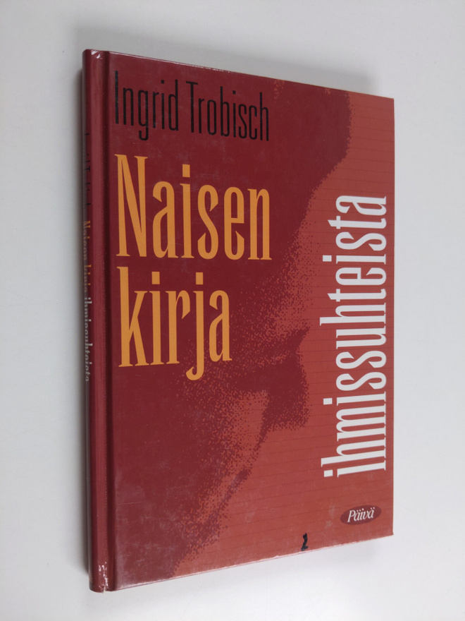 Ingrid Trobisch : Naisen kirja ihmissuhteista