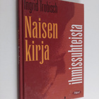 Ingrid Trobisch : Naisen kirja ihmissuhteista - pikkukuva 1