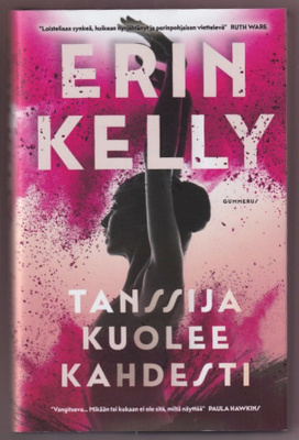 Erin Kelly: Tanssija kuolee kahdesti