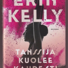 Erin Kelly: Tanssija kuolee kahdesti - pikkukuva 1