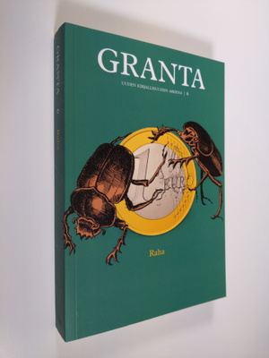 Granta 6 : uuden kirjallisuuden areena - Raha