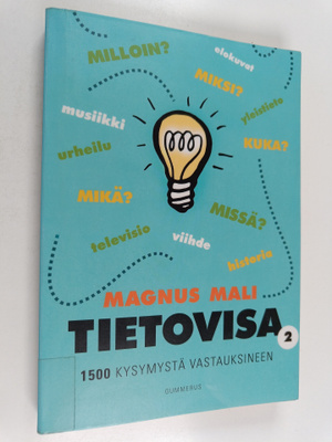 Magnus Mali : Tietovisa 2 : 1500 kysymystä vastauksineen