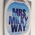 Laura Laakso : Mrs. Milkyway - pikkukuva 1