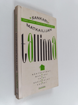 Samuli Juvonen : Sankarimatkailijan Tallinna
