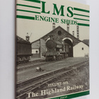 James Stevenson ym. : Lms Engine Sheds : Their History an... - pikkukuva 1