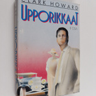Clark Howard : Upporikkaat 2 - pikkukuva 1