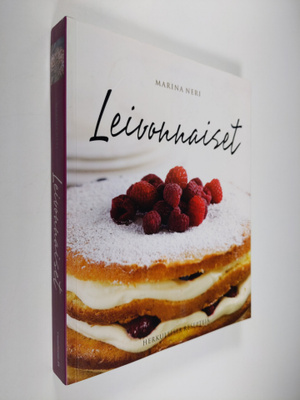 Marina Neri : Leivonnaiset : herkullisia reseptejä