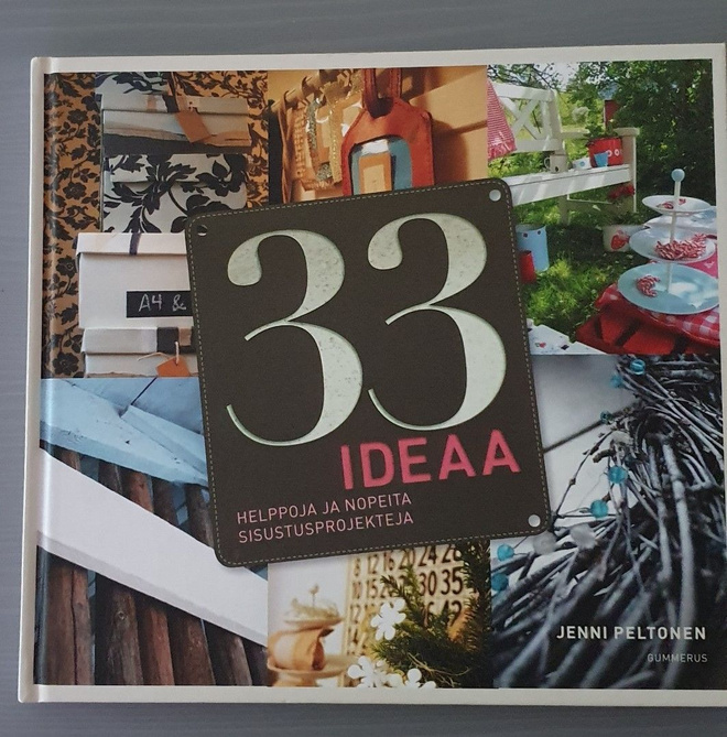 33 IDEAA - HELPPOJA JA NOPEITA SISUSTUSPROJEKTEJA