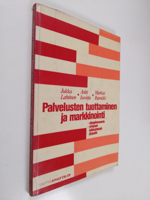 Jukka Lahtinen : Palvelusten tuottaminen ja markkinointi