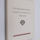 Manja Haltia : Eteläkarjalainen marttatoiminta 1899-1952 - pikkukuva 1