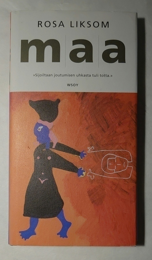 Rosa Liksom - Maa