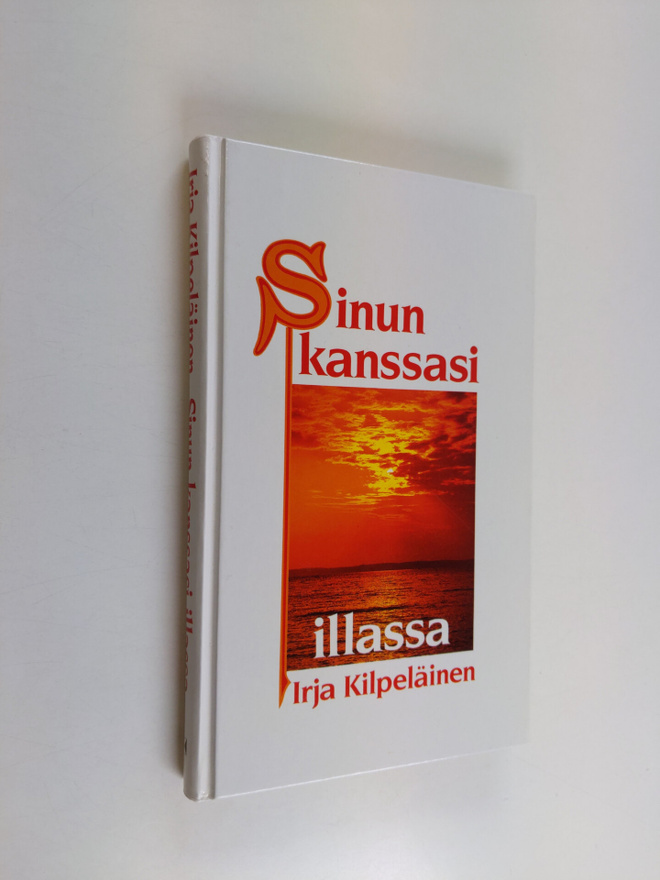 Irja Kilpeläinen : Sinun kanssasi illassa