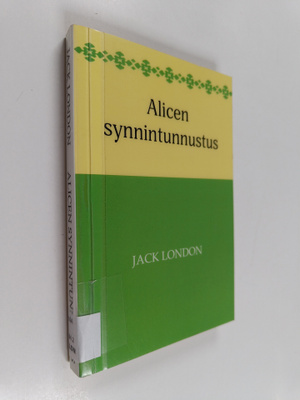 Jack London : Alicen synnintunnustus