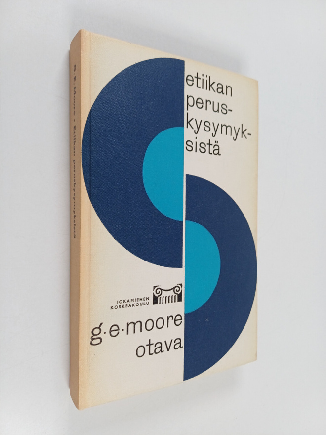 George Edward Moore : Etiikan peruskysymyksiä