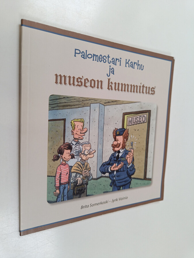 Brita Somerkoski : Palomestari Karhu ja museon kummitus