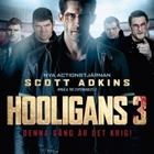 HOOLIGANS 3	(22 603)	UUSI	-SV-	DVD,SF-TXT		scott adkins - pikkukuva 1