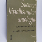Kai (toim.) Laitinen : Suomen kirjallisuuden antologia 1 ... - pikkukuva 1