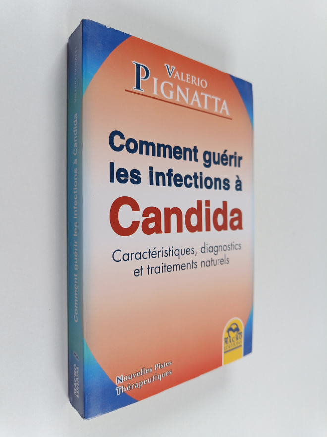 Valerio Pignatta : Comment guerir les infections a Candid...